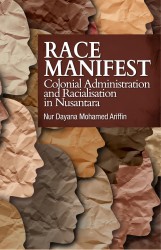 Race Manifest: Colonial Administration and Racialisation in Nusantara